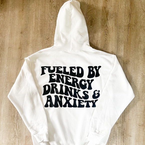 Fueled by energy drinks & anxiety 🥂 Hoodie - Picture 4 of 5